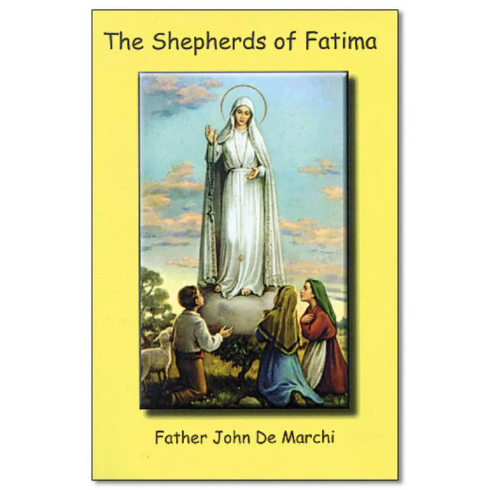 The Shepherds of Fatima by Fr. John De Marchi