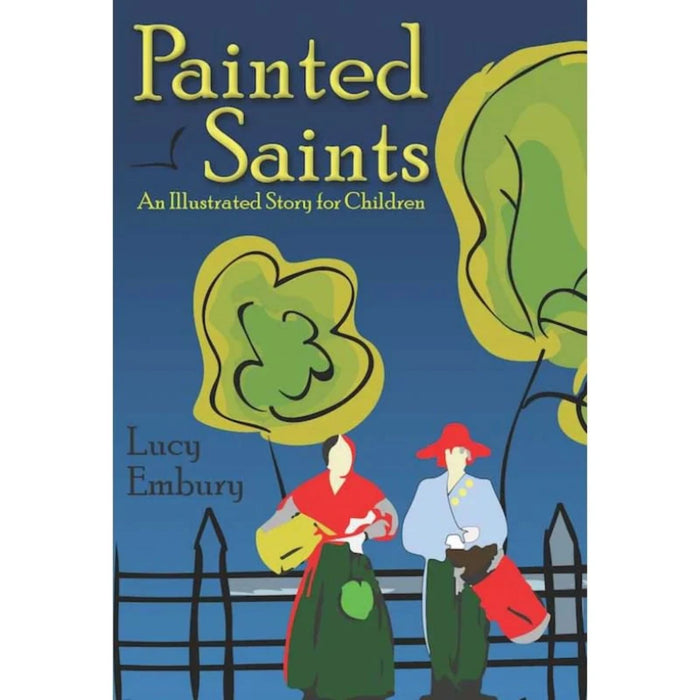 Painted Saints by Lucy Embury