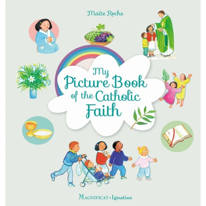 My Picture Book of the Catholic Faith by Maïte Roche