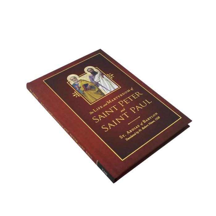 The Life and Martyrdom of St. Peter and St. Paul