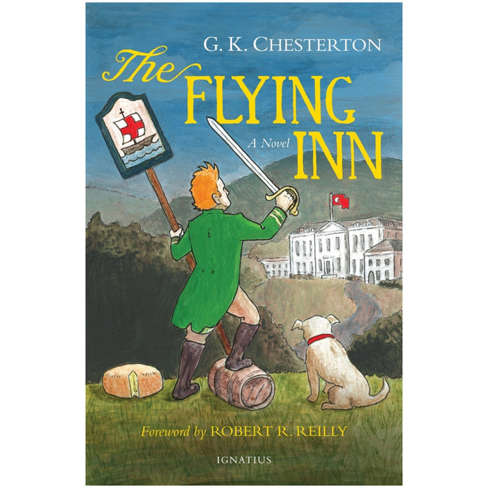 The Flying Inn: A Novel by by G. K. Chesterton