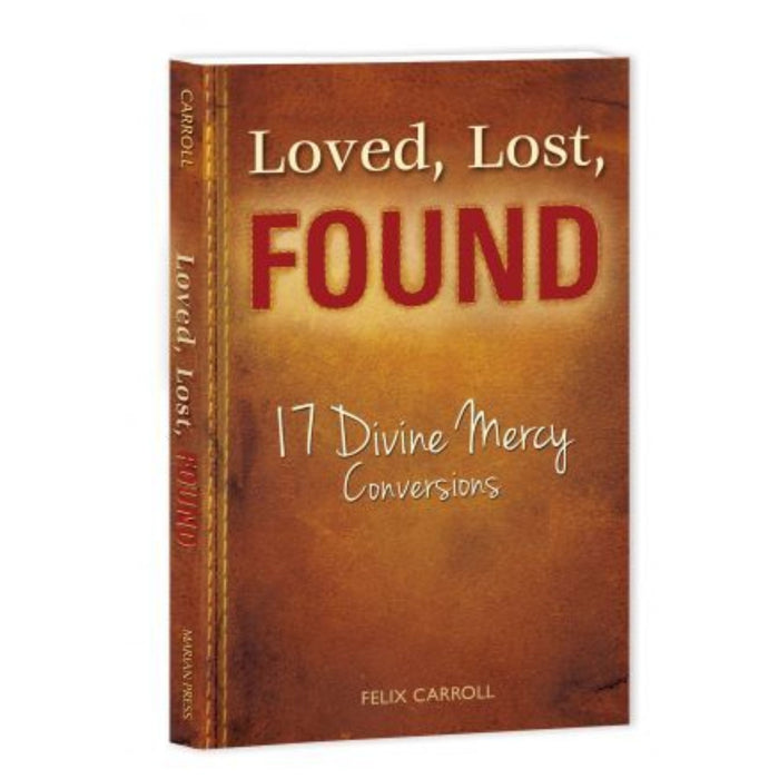 Loved, Lost, Found: Divine Mercy Conversions