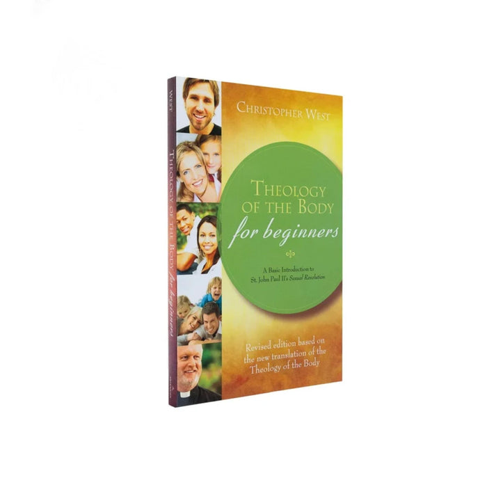 Theology of the Body for Beginners Revised Edition by Dr. Christopher West