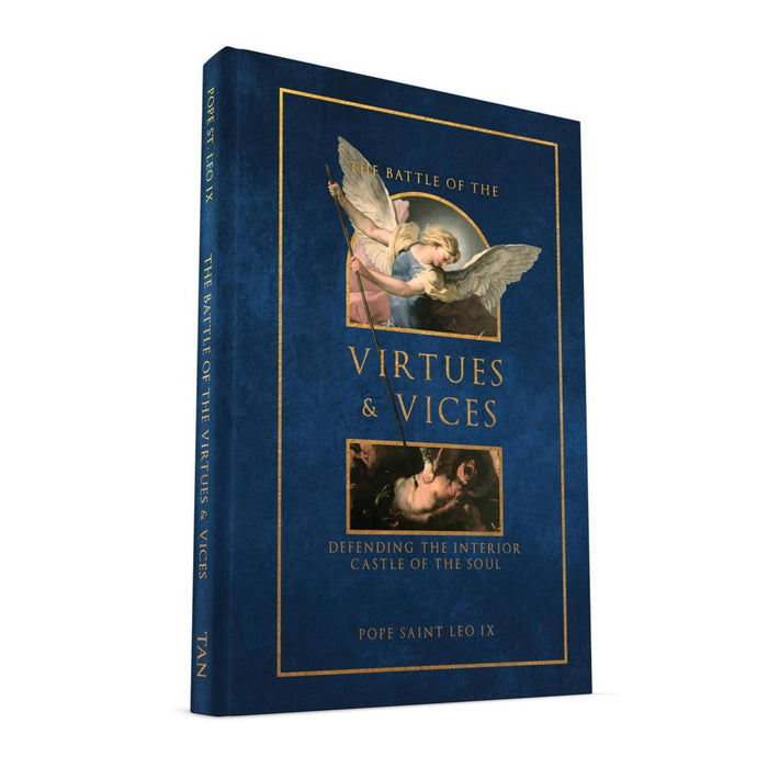 The Battle of the Virtues and Vices: Defending the Interior Castle of the Soul
