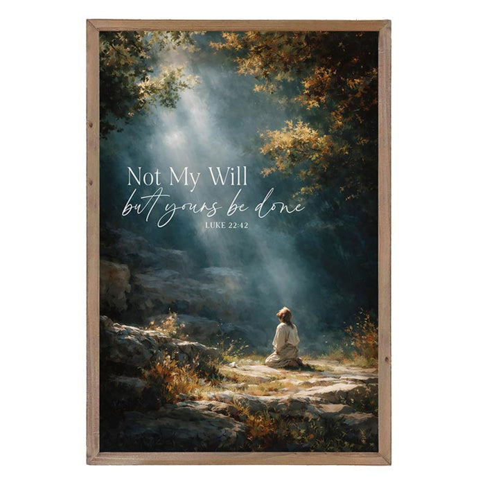 Not My Will Framed Art
