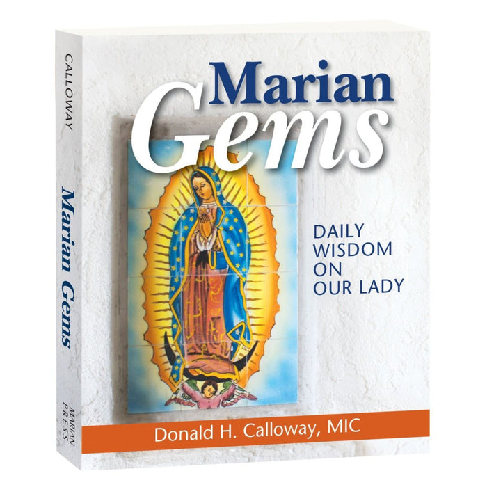 Marian Gems: Daily Wisdom on Our Lady by Fr. Calloway