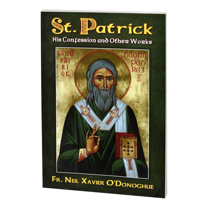 St. Patrick: His Confession And Other Works