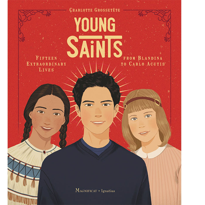Young Saints: Fifteen Extraordinary Lives from Blandina to Carlo Acutis