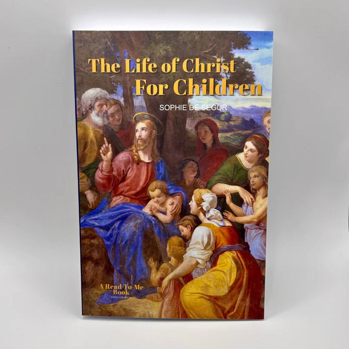 A Life Of Christ For Children: As Told By A Grandmother