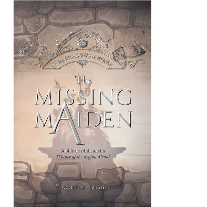 The Missing Maiden: In the Shadows of Rome Vol. 6