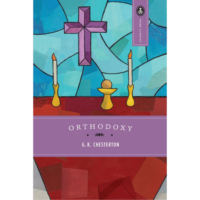 Orthodoxy By G. K. Chesterton