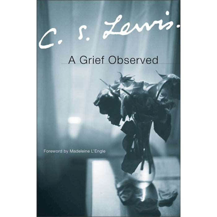 Grief Observed C. S. Lewis