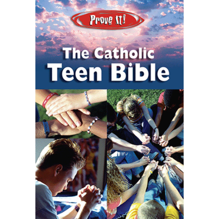 Prove It! The Catholic Teen Bible, NABRE