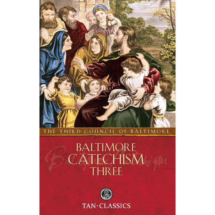 Baltimore Catechism Vol 3 Grades 10-12 (High School)