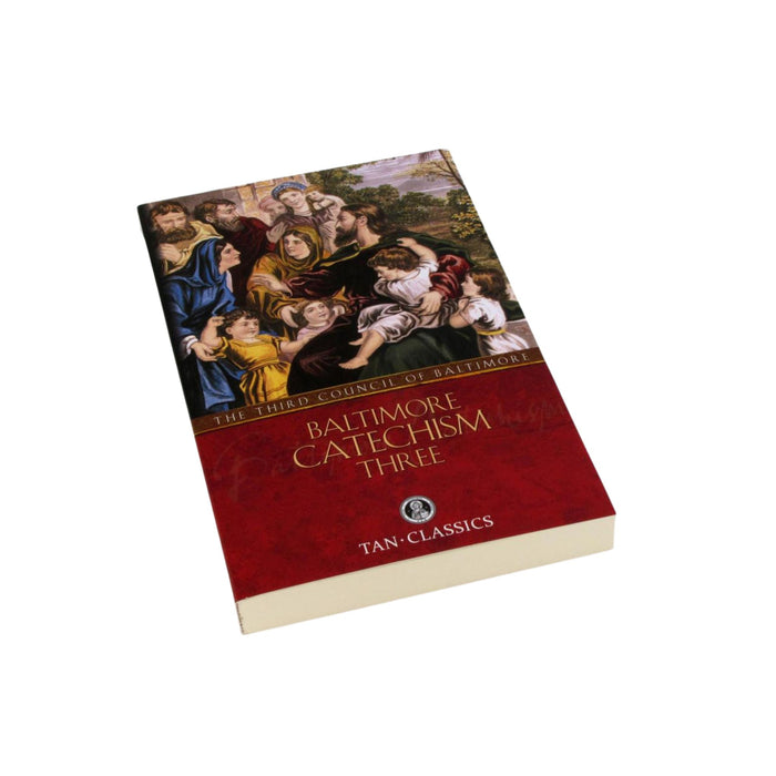 Baltimore Catechism Vol 3 Grades 10-12 (High School)