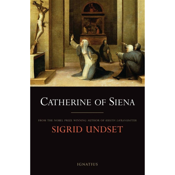 Catherine of Siena by Sigrid Undset