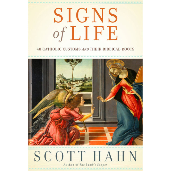 Signs of Life By Scott Hahn