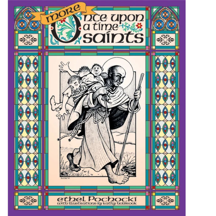 More Once Upon a Time Saints by Ethel Pochocki