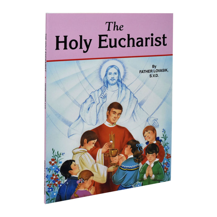 The Holy Eucharist by Fr. Lovasik