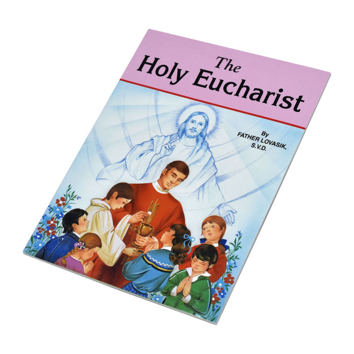 The Holy Eucharist by Fr. Lovasik