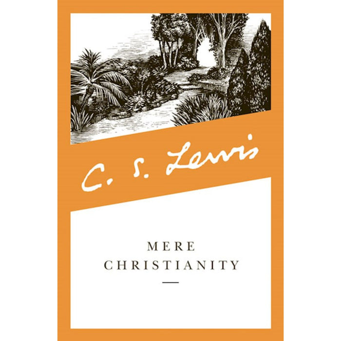 Mere Christianity by C. S. Lewis