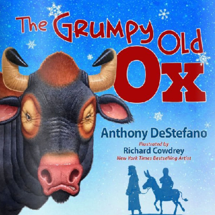 The Grumpy Old Ox by Anthony DeStefano