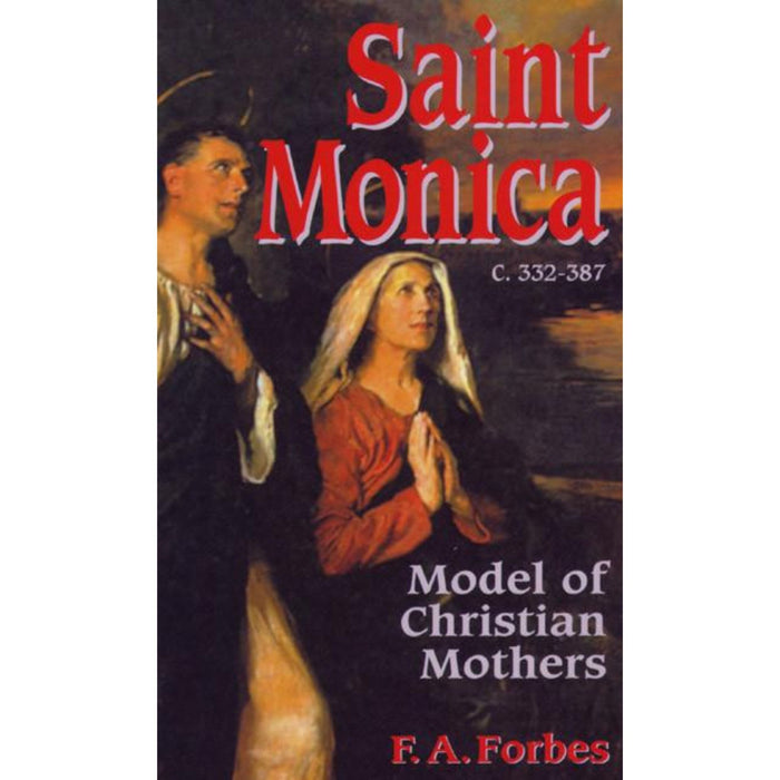 Saint Monica: Model of Christian Mothers