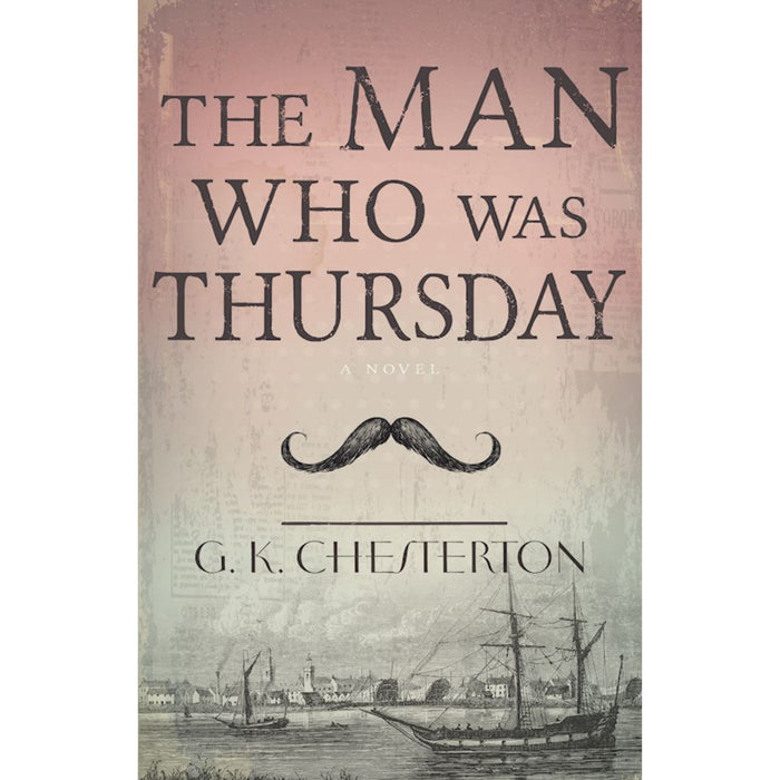 Man Who Was Thursday by G. K. Chesterton