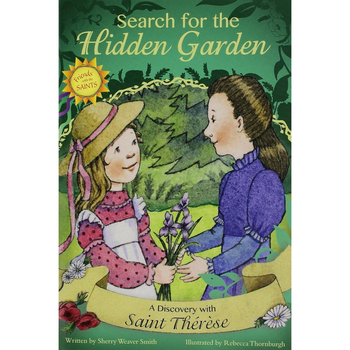Search for the Hidden Garden Discovery with St Therese by Sherry Smith