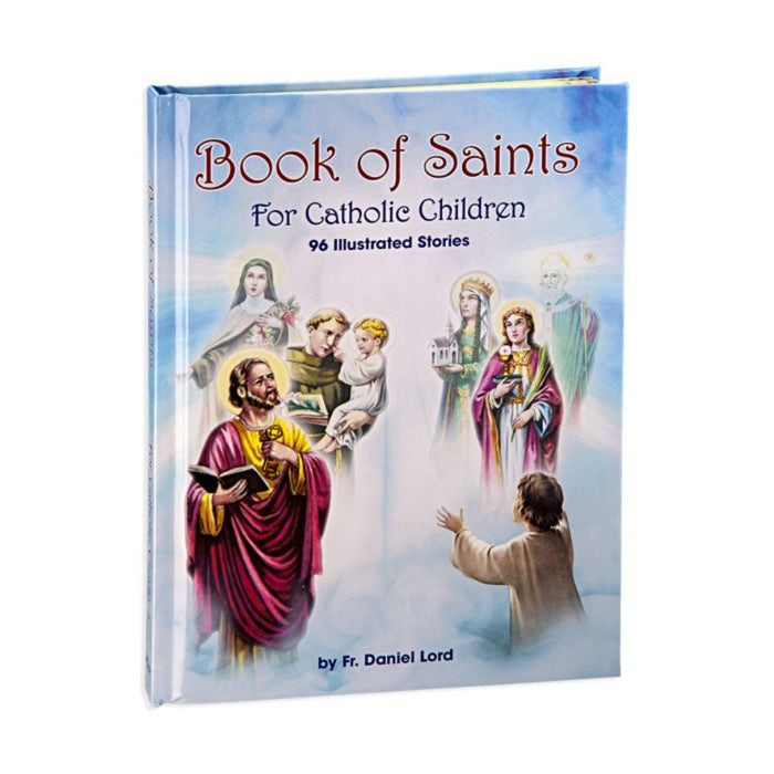 Book of Saints for Catholic Children by Fr. Daniel Lord