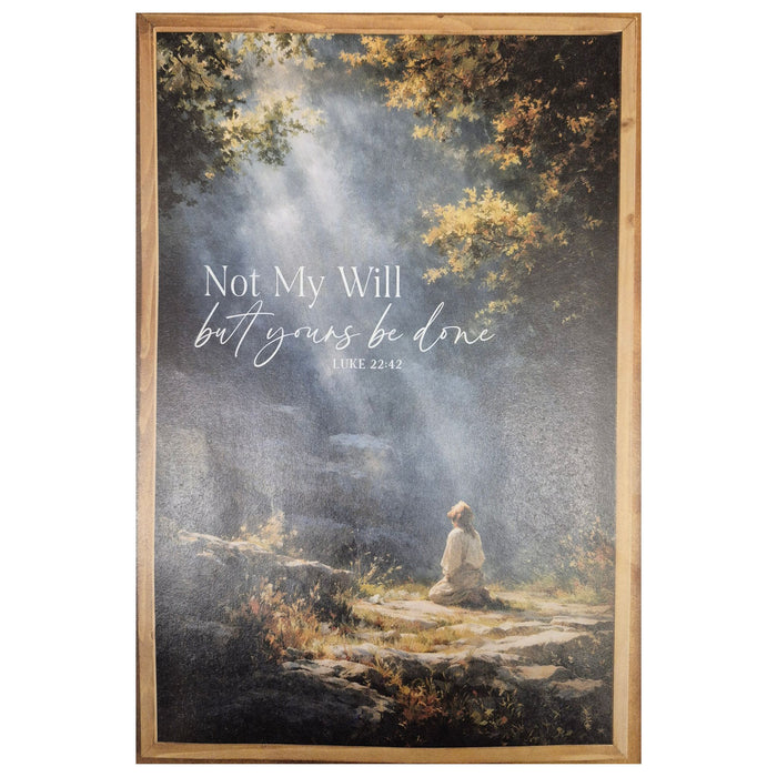 Not My Will Framed Art