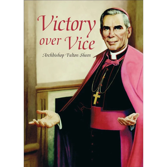 Victory Over Vice by Archbishop Fulton Sheen