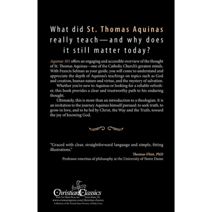 Aquinas 101: A Basic Introduction to the Thought of St. Thomas Aquinas by Fr. Francis Selman