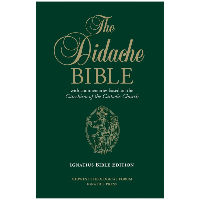 The Didache Bible with Commentaries Based on the Catechism of the Catholic Church