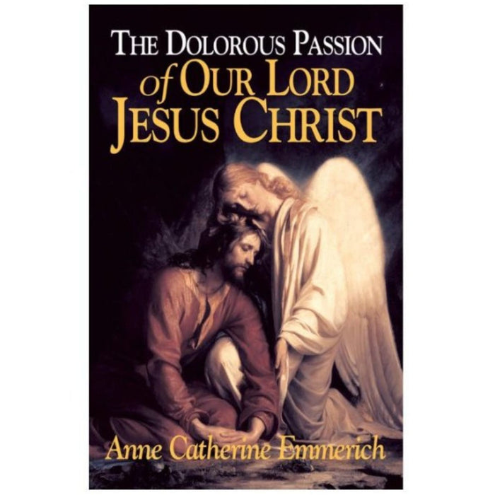 Dolorous Passion of Our Lord Jesus Christ