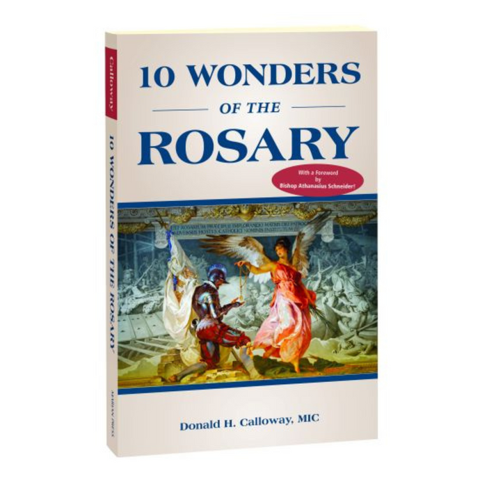 10 WONDERS OF THE ROSARY - CALLOWAY, FR DONALD