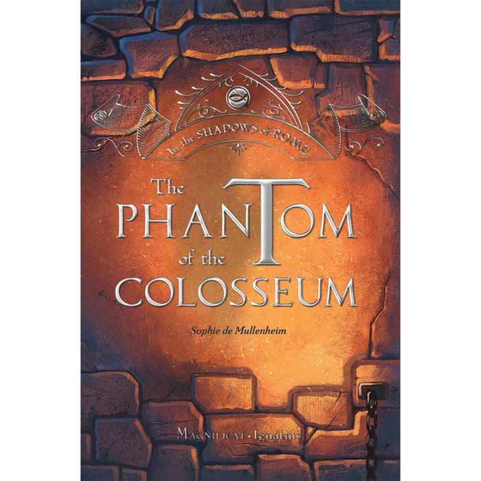 The Phantom of the Colosseum: In the Shadows of Rome Vol. 1