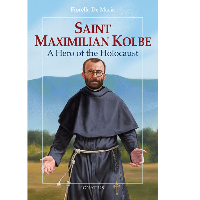 St Maximilian Kolbe: A Hero of the Holocaust Vision Book (9-15 YRS)