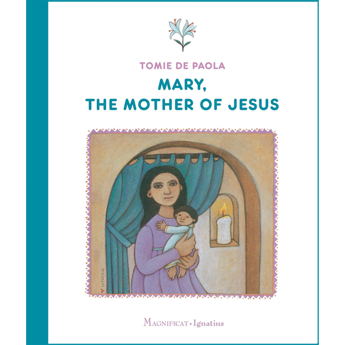Mary, the Mother of Jesus by Tomie DePaola