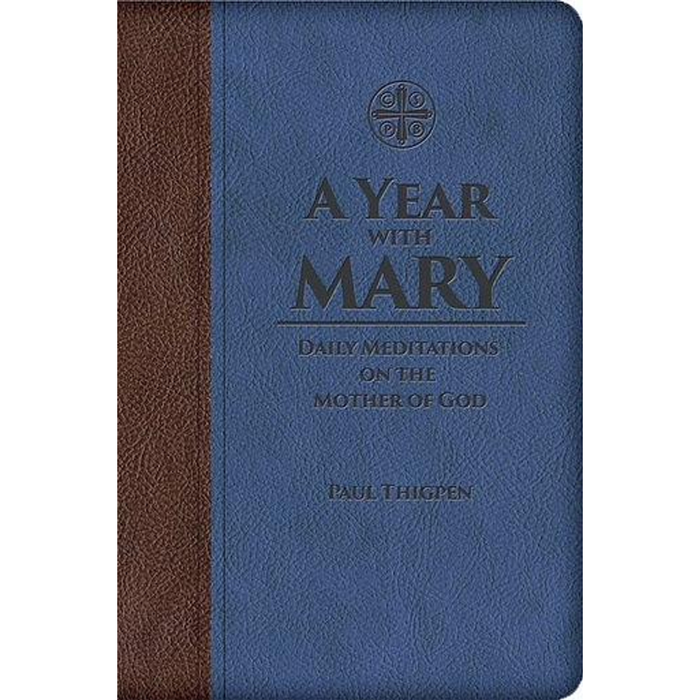 A Year with Mary: Daily Meditations on the Mother of God