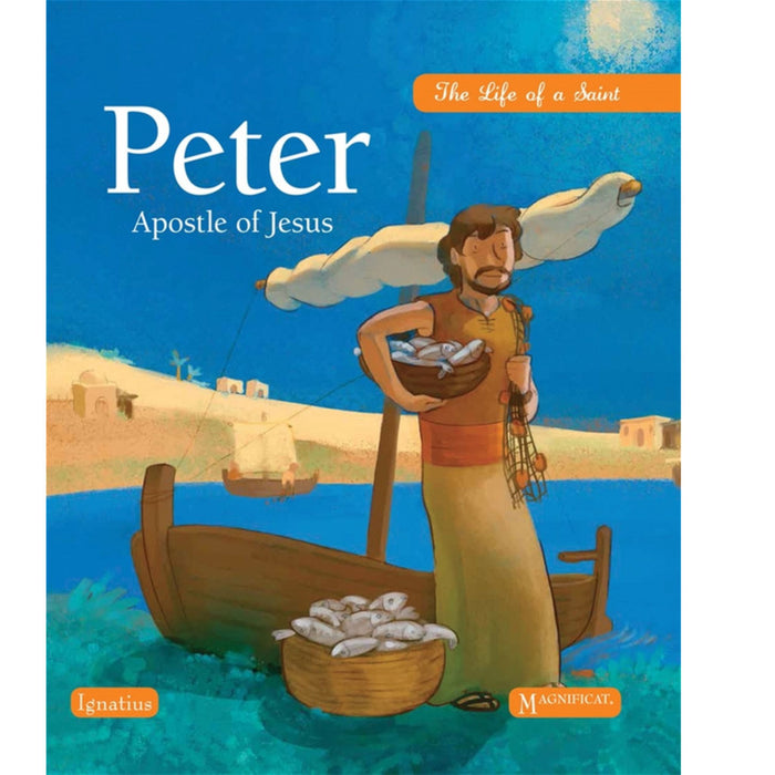 Peter, Apostle of Jesus: The Life of a Saint