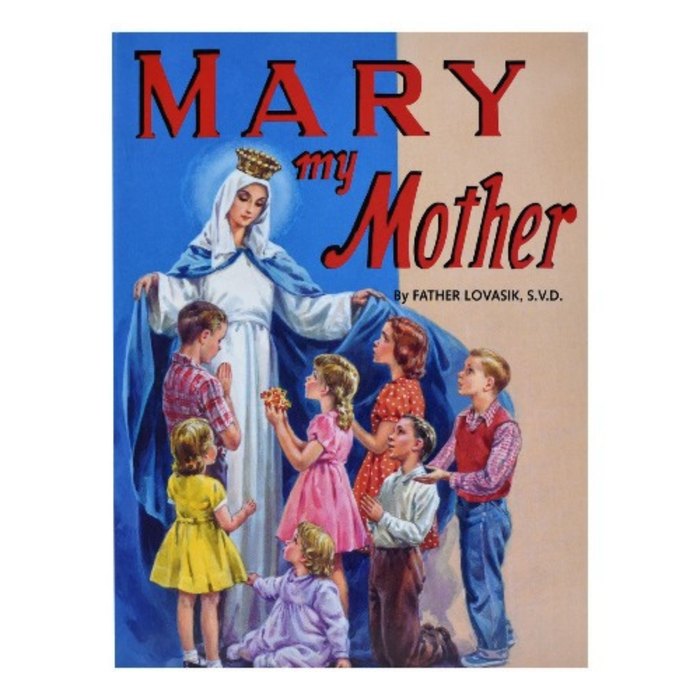 MARY,  MY MOTHER - FR LOVASIK SVD