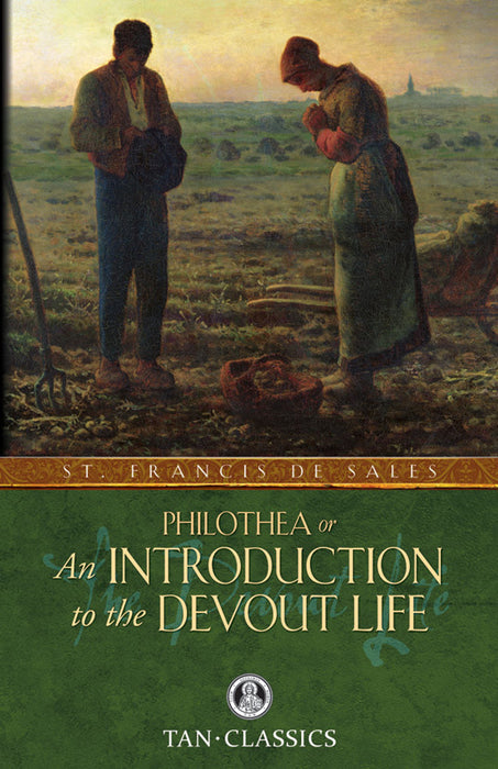 INTRODUCTION TO THE DEVOUT LIFE - ST FRANCIS deSALES