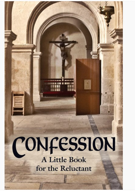 CONFESSION: LITTLE BOOK FOR THE RELUCTANT