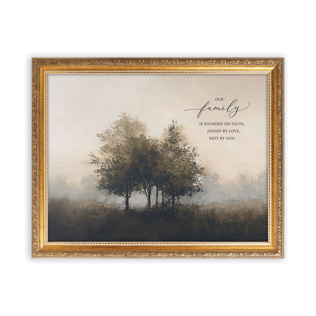 Our Family Founded On Faith Joined by Love Kept by God Framed Art