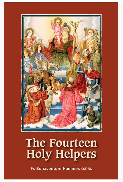 THE FOURTEEN HOLY HELPERS - REV. FR. BONAVENTURE HAMMER - PAPERBACK