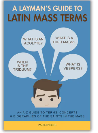 A Layman's Guide to Latin Mass Terms