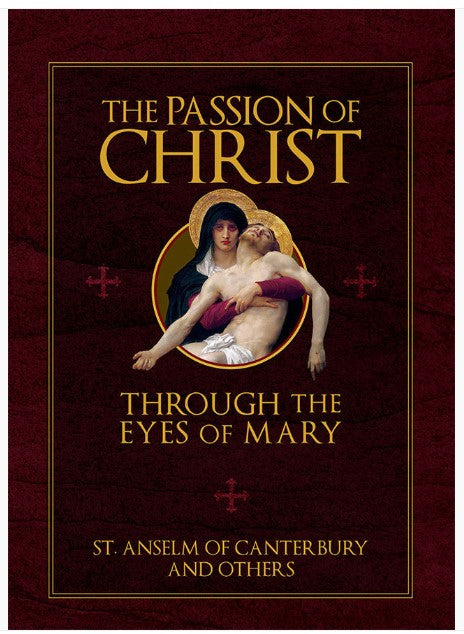 The Passion of Christ Through the Eyes of Mary