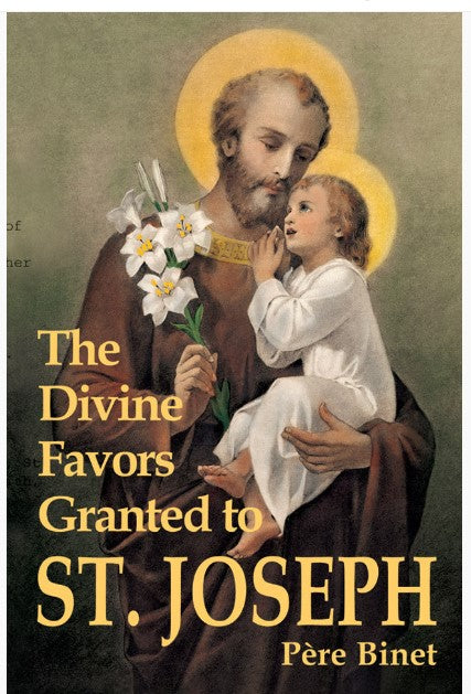 DIVINE FAVORS GRANTED TO ST JOSEPH