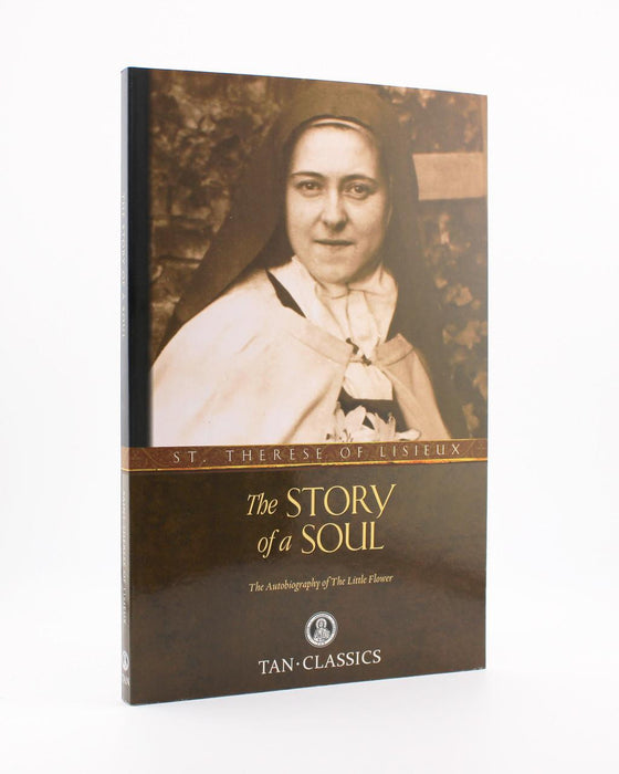 STORY OF A SOUL: AUTOBIOGRAPHY OF ST THERESE